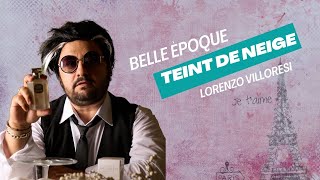 LORENZO VILLORESI il profumo della belle époque TEINT DE NEIGE 🇫🇷 [upl. by Malin]