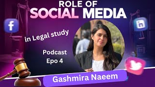 Role of Social Media in Legal Study and Practice  Gashmira Naeem [upl. by Lemhar]