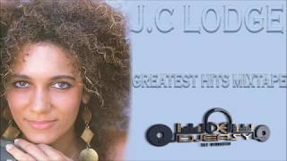 JC Lodge Aka June Lodge Best of Greatest Hits Mix By Djeasy [upl. by Asiret433]