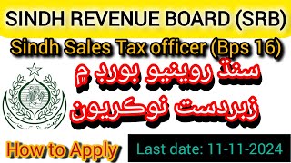 Latest Jobs In Sindh Revenue BoardSRB 2024 Sindh Sales Tax officer bps16IBAKarachiApplyonline [upl. by Ardnahc]