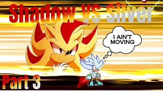 Shadow VS Silver Part 3 FINALE  Sonic JUS MUGEN [upl. by Greenwell]