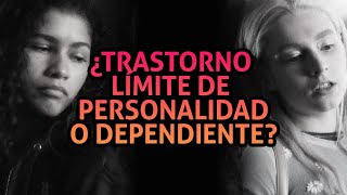 TRASTORNO LÍMITE DE LA PERSONALIDAD o DEPENDIENTE 6 Claves para diferenciarlos [upl. by Hgielrahc]