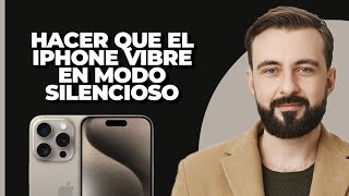 Cómo Hacer Vibrar el iPhone en Modo Silencio  Guía Completa [upl. by Nosahc591]