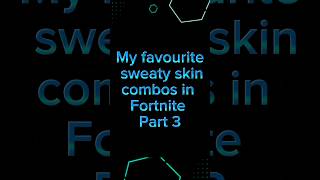 My favourite sweaty skin combos in Fortnite Part 3 fn rap fortnite chapter5season2 music skins [upl. by Nawoj]