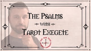 The Psalms with Tarot Exegete [upl. by Lirba101]