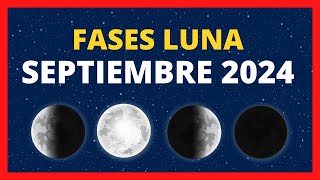 🌟 FASES DE LA LUNA SEPTIEMBRE 2024 🌙 CALENDARIO LUNAR SEPTIEMBRE 2024🚀FASE LUNA HOY✨CUÁL ES LA LUNA [upl. by Tisdale]