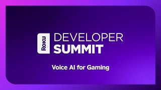 Roku 2024 Developer Summit Voice AI Gaming [upl. by Lilli507]