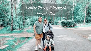 Centre Parcs Sherwood Forest Vlog 2024 Adventure amp Relaxation in Nature with kids [upl. by Aynatahs]