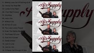 AirSupply💗 Best Songs AirSupply💗 Greatest Hits Full Albumshorts [upl. by Herminia]