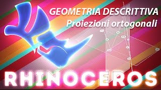 Introduzione alla geometria descrittiva  Proiezioni ortogonali illustrate mediante Rhino [upl. by Seline]