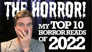 My Top 10 Horror Reads of 2022 [upl. by Berman]