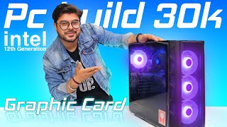 Pc build Under 30000  Intel 12gen  Graphic Card  Paisa Vasool  Pc build under 30k  Techno KASH [upl. by Narayan]