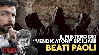 BEATI PAOLI il mistero dei VENDICATORI siciliani [upl. by Gratianna635]