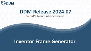 DDM Release 202407  Inventor Frame Generator [upl. by Deeanne]