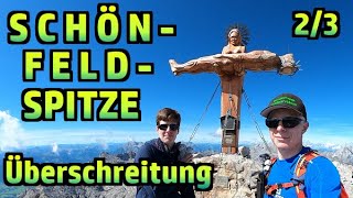 Schönfeldspitze Überschreitung West  Ost Teil 23 №376 [upl. by Soni]