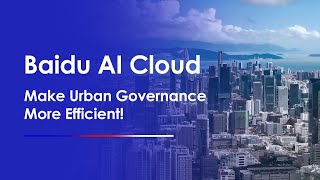 New Digitai Government Solutions Haidian City Brain x Jiuzhou｜Baidu AI Cloud [upl. by Nnaeed]