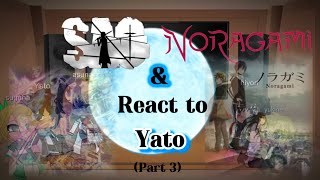 SAO  Noragami react to Yatopt 3 [upl. by Sandell]