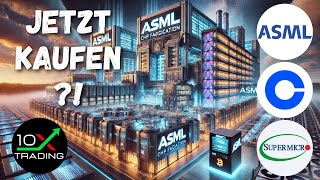 AKTIEN  ASML  COINBASE  SUPER MICRO SMCI 🤑Jetzt kaufen  Analyse  AI KI Chips Bitcoin [upl. by Aneek]