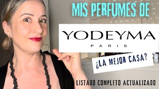 ✨MIS PERFUMES DE YODEYMA Y HAUL DE 4 PERFUMES  OPINIÓN Y LISTADO ACTUALIZADO👌🏻 [upl. by Lathrope79]