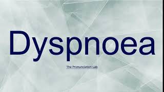 Dyspnoea Pronunciation How to Say Dyspnoea  How to Pronounce Dyspnoea [upl. by Assenav]