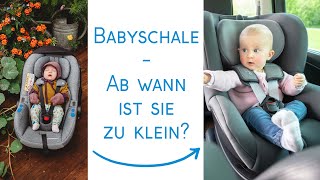 Ab wann ist die Babyschale zu klein [upl. by Rafferty]