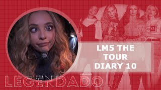 LM5 The Tour  Diary 10 LEGENDADO PTBR [upl. by Uaeb221]