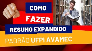 Aprenda a fazer Resumo Expandido do AVAMEC UFPI para especialização gratuita [upl. by Otilegna]