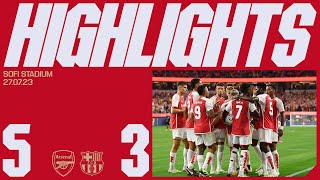 HIGHLIGHTS  Arsenal v FC Barcelona 53  Saka Havertz Trossard x2 Vieira [upl. by Fine]