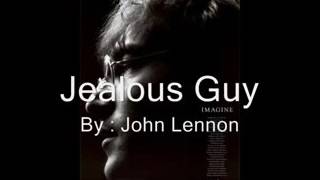 John Lennon  Jealous Guy lyrics [upl. by Vogeley]