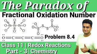 Paradox of Fractional Oxidation Number  Problem 84  Redox Reaction Part3  Class11  Chemistry [upl. by Anehsak119]