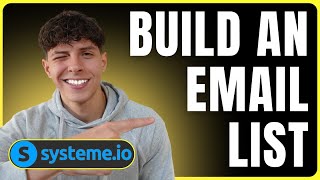 How To Build An Email List With Systemeio  StepbyStep Tutorial [upl. by Nahta]