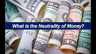 What is the Neutrality of Money [upl. by Blum]