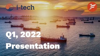 ITech  Q1 Presentation 2022 [upl. by Luemas]