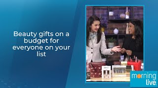 Beauty gifts on a budget for everyone on your list [upl. by Zeb]