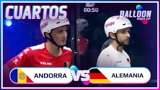 ANDORRA VS ALEMANIA  CUARTOS BALLOON WORLD CUP [upl. by Aroz]