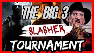 The Big 3 Slasher Tournament  Jason Voorhees Michael Myers and Freddy Krueger [upl. by Enirok]