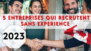 5 entreprises qui recrutent actuellement sans expériences  Canada [upl. by Nosauq432]