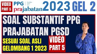 Soal Tes Substantif PPG Prajabatan PGSD 2023 Gelombang 2 PART 5 [upl. by Snodgrass451]