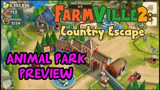 FARMVILLE 2 COUNTRY ESCAPE ANIMAL PARK PREVIEW [upl. by Ronile828]