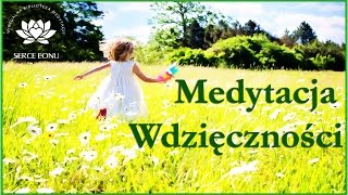 Medytacja Wdzięczności i Spełnienia Marzeń [upl. by Elleinwad798]