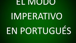 Portugués  El Modo Imperativo Lección 16 [upl. by Seibold]