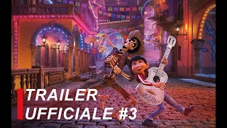 Coco  Trailer Ufficiale 3  Italiano [upl. by Annyahs]