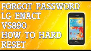 Forgot Password LG Enact VS890 How To Hard Reset [upl. by Sudnac]