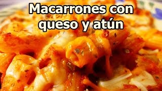 MACARRONES CON QUESO Y ATUN  recetas de cocina faciles rapidas y economicas de hacer en casa [upl. by Harshman]