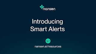 How to Nansen Introducing Smart Alerts [upl. by Tillinger300]