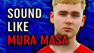 MURA MASA Tutorial In The Style Of Vol5 — Mura Masa  Sample Pack amp Presets [upl. by Aniluj524]