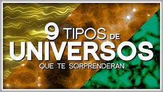 9 Tipos de Universos que te Sorprenderán [upl. by Simeon]