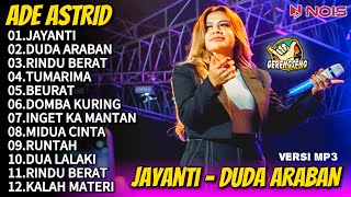 Ade Astrid Terbaru Full Album  Jayanti Duda Araban Full Album X Gerengseng Team [upl. by Atsylac]