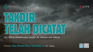 LIVE Takdir Telah Dicatat  Ustadz Resa Gunarsa Lc حفظه الله تعالى [upl. by Jerome249]