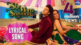 Shy Mora Saiyaan  Lyrical  Meet Bros ft Monali Thakur  Manjul  Tejaswini Shabbir  Shabina [upl. by Olive]